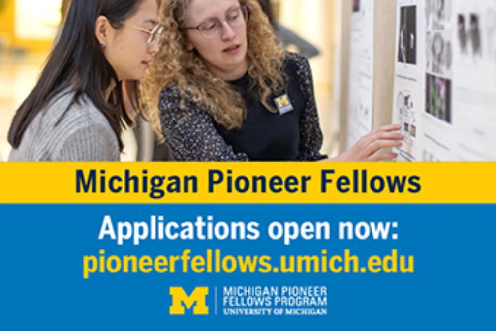 Michigan Pioneer Fellows Applications open now